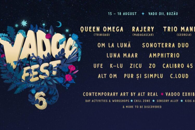 Tot ce trebuie să știi înainte de Vadoo Fest 2024