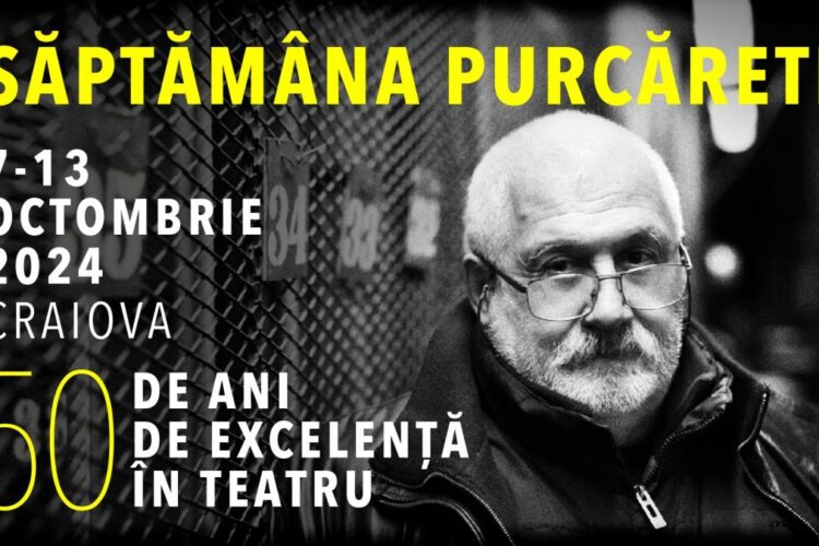 Șapte zile speciale, dedicate aniversării a 50 de ani de carieră strălucită a maestrului Silviu Purcărete
