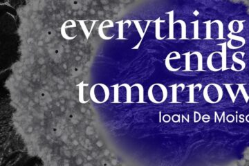 Scemtovici & Benowitz Gallery prezintă expoziția solo „Everything Ends Tomorrow” semnată Ioan De Moisa